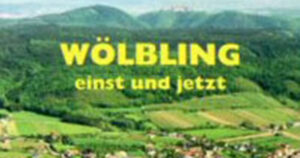 Wölbling einst & jetzt